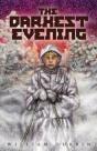 The Darkest Evening - Preview