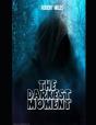 The Darkest Moment - Preview