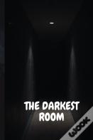 The Darkest Room