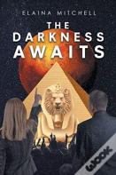 The Darkness Awaits