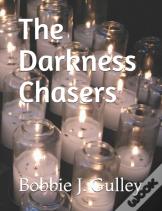 The Darkness Chasers
