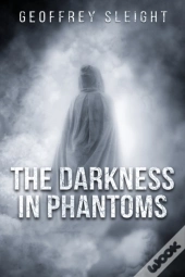 The Darkness In Phantoms