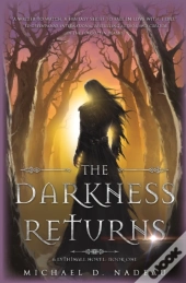 The Darkness Returns