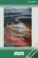 The Darkness Within (16pt Large Print Edition)