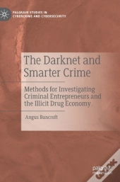 The Darknet And Smarter Crime