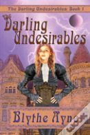 The Darling Undesirables