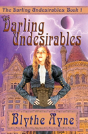 The Darling Undesirables - Preview