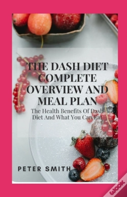 Capa do artigo The Dash Diet Complete Overview And Meal Plan