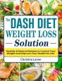 The Dash Diet Weight Loss Solution - Preview
