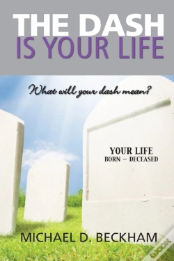 Capa do artigo The Dash Is Your Life