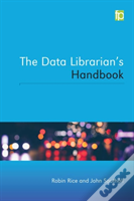 The Data Librarianâ€™S Handbook