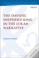 The Davidic Shepherd King In The Lukan Narrative