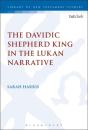 The Davidic Shepherd King In The Lukan Narrative - Preview