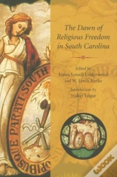 The Dawn Of Religious Freedom In South Carolina