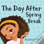 The Day After Spring Break