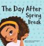 The Day After Spring Break - Preview