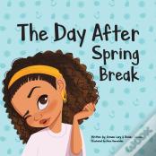 The Day After Spring Break
