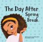 The Day After Spring Break - Preview
