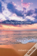 The Day Always Comes