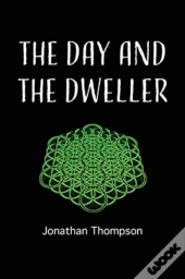 The Day And The Dweller