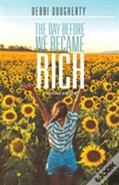 The Day Before We Became Rich