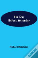 The Day Before Yesterday