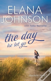 The Day He Let Go