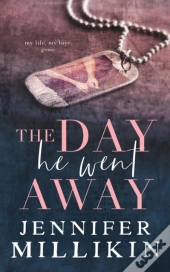 The Day He Went Away