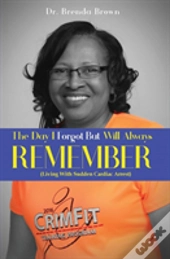 The Day I Forgot - But Will Always Remember