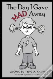 The Day I Gave Mad Away