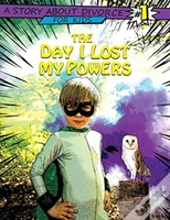 The Day I Lost My Powers
