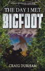 The Day I Met Bigfoot - Preview
