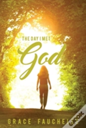 The Day I Met God