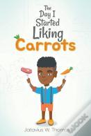 The Day I Started Liking Carrots