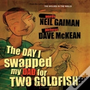 Capa do artigo The Day I Swapped My Dad For Two Goldfish