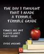 The Day I Thought That I Made A Terrible, Terrible Grade - Preview