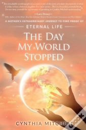 The Day My World Stopped