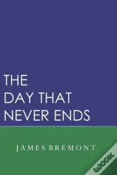 The Day That Never Ends