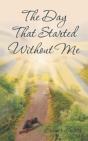 The Day That Started Without Me - Preview