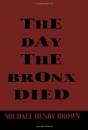 The Day The Bronx Died - Preview