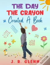 The Day The Crayon Created A Book