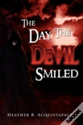 The Day The Devil Smiled