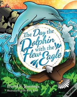 Capa do artigo The Day The Dolphin Flew With The Eagle