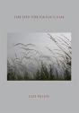 The Day The Grass Came - Preview