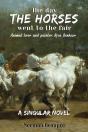 The Day The Horses Went To The Fair - Preview