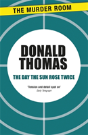 The Day The Sun Rose Twice - Preview