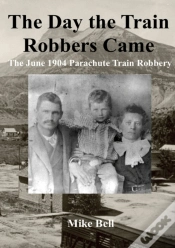 Capa do artigo The Day The Train Robbers Came