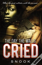 The Day The Walls Cried