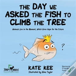Capa do artigo The Day We Asked The Fish To Climb The Tree