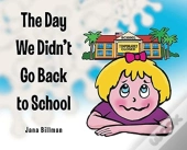 The Day We Didn'T Go Back To School